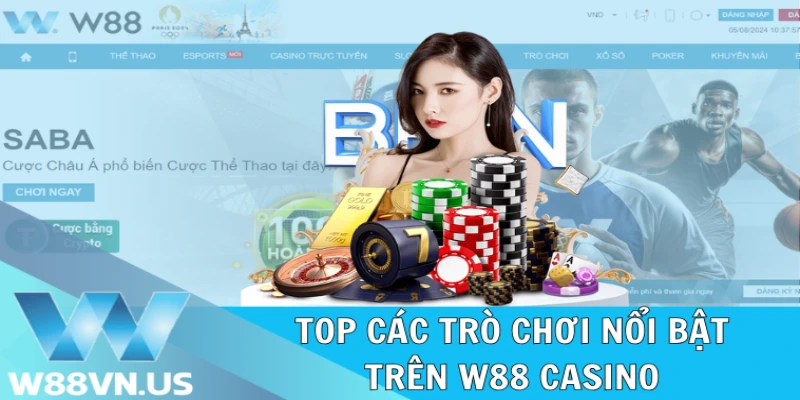 Top các trò chơi nổi bật trên W88 Casino